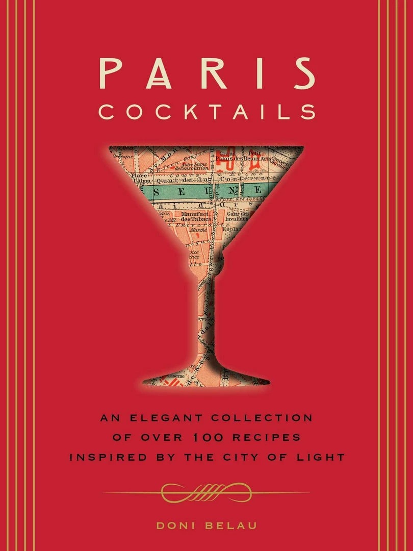 Discount 🧨 Elsie Green Paris Cocktails | An Elegant Collection Of Over 100 Recipes Inspired By The City Of Light What's New ⭐ 7 Elsie Green Paris Cocktails | An Elegant Collection Of Over 100 Recipes Inspired By The City Of Light What's New