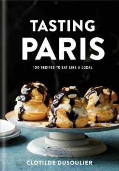 Flash Sale ๐ Elsie Green Tasting Paris | 100 Recipes To Eat Like A Local What's New ๐ 17 Elsie Green Tasting Paris | 100 Recipes To Eat Like A Local What's New